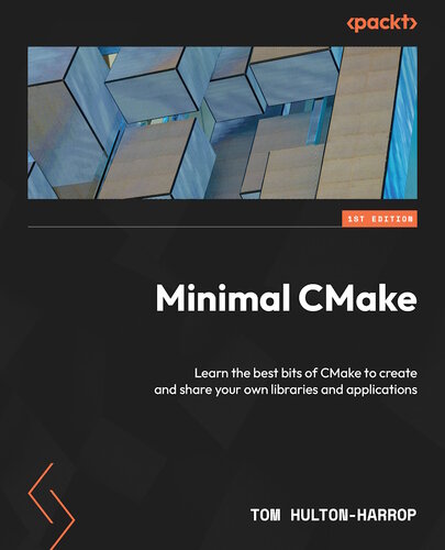 ﻿حداقل cmake: بهترین بیت های cmake را برای ایجاد و به اشتراک گذاری کتابخانه ها و برنامه های خود بیاموزید