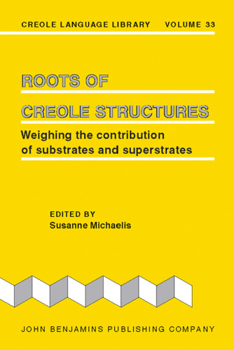 ﻿ریشه‌های ساختارهای کریول: سنجش سهم لایه‌ها و سوپراسترات (کتابخانه زبان کریول)