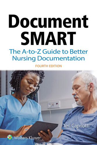 ﻿Document Smart - The A-to-Z Guide to Better Nursing Documentation, 4e (29 اوت 2019)_(1975120736)_(LWW).epub