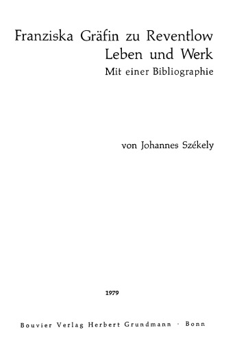 ﻿Franziska Countess Zu Reventlow ، زندگی و کار. با کتابشناسی
