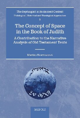 ﻿مفهوم فضا در کتاب جودیت: کمک به تحلیل روایت متون عهد عتیق