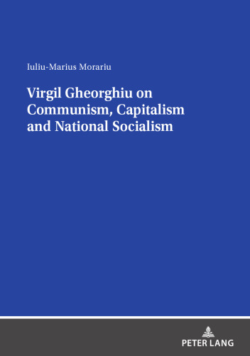 ﻿Virgil Gheorghiu در مورد کمونیسم ، سرمایه داری و سوسیالیسم ملی