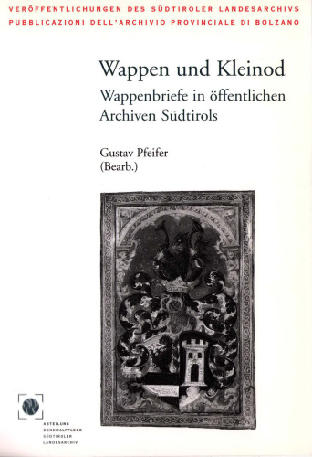 ﻿روکش اسلحه و گوهر: کت اسلحه در بایگانی عمومی در تیرول جنوبی