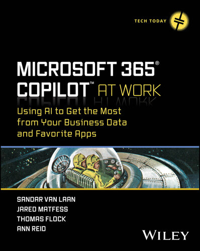 ﻿Microsoft 365 Copilot At Work: استفاده از هوش مصنوعی برای به دست آوردن بیشترین بهره از داده های کسب و کار و برنامه های مورد علاقه شما