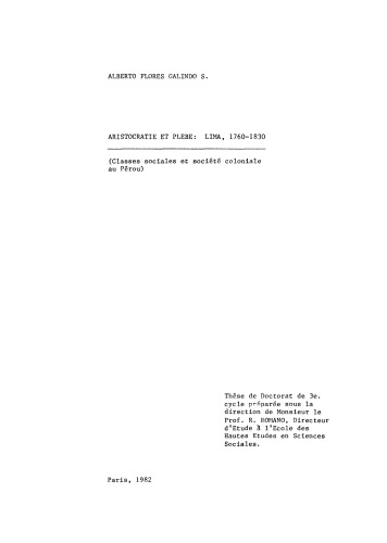 ﻿اشرافی و Plebe: لیما ، 1830-1760 (طبقات اجتماعی و جامعه استعماری در پرو)