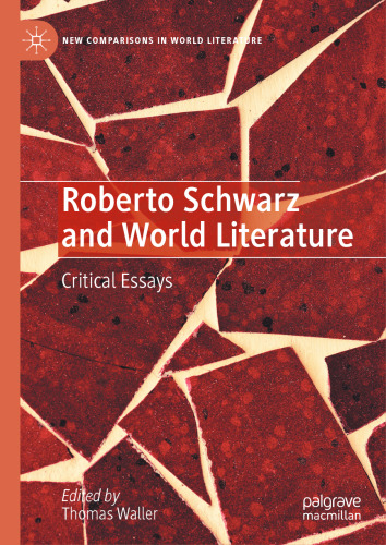 ﻿روبرتو شوارتز و ادبیات جهانی: مقاله های انتقادی