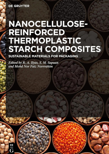 ﻿کامپوزیت های نشاسته ترموپلاستیک تقویت شده با نانوسلولوز: مواد پایدار برای بسته بندی