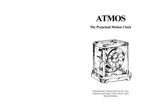 ﻿Atmos - ساعت حرکتی دائمی - دستورالعمل های سازنده برای مراقبت ، بهره برداری و تعمیر ساعت ATMOS