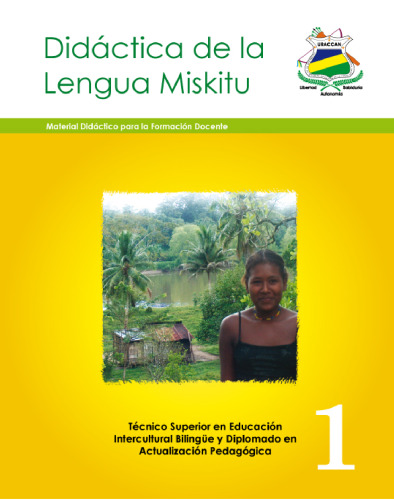﻿Didactics زبان Miskitu 1. مواد آموزشی برای آموزش معلمان