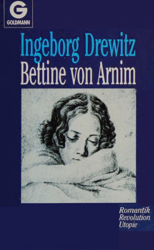 ﻿بتین فون آرنیم: رمانتیسم ، انقلاب ، آرمانشهر