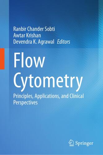 ﻿فلوسیتومتری جریان - اصول ، برنامه ها و دیدگاه های بالینی (25 دسامبر 2024) _ (9819745527) _ (Springer)