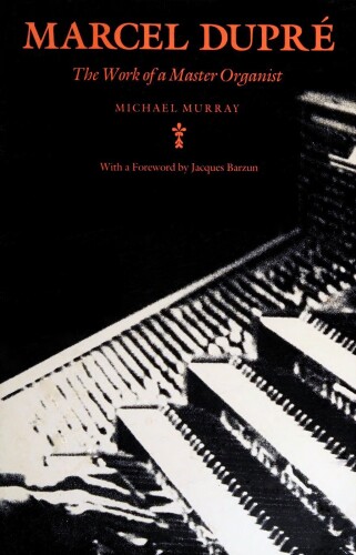 ﻿مارسل دوپرا ، کار یک ارگانیست استاد