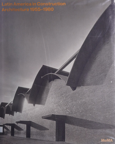 ﻿آمریکای لاتین در ساخت و ساز: معماری 1955-1980