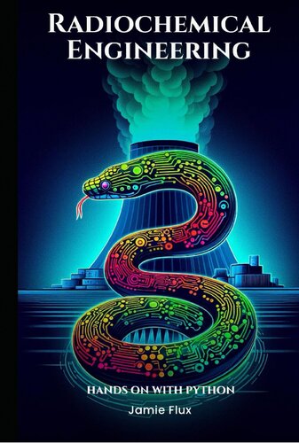 ﻿مهندسی رادیوشیمیایی: ریاضیات شیمی تحلیلی در تولید ایزوتوپ: دست با پایتون