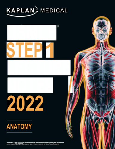 ﻿USMLE مرحله 1 یادداشت های سخنرانی 2022 آناتومی (1 فوریه 2022) _ (1506272967) _ (آماده سازی تست Kaplan) .pdf