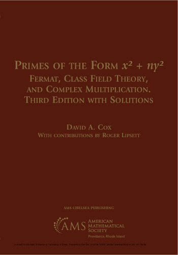 ﻿Primes of Form x^2 ny^2: Fermat ، تئوری میدان کلاس و ضرب پیچیده ، با راه حل ها (انتشارات AMS چلسی ، 387)