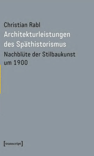 ﻿دستاوردهای معماری تاریخ گرایی دیررس: پس از ساخت سبک ساختمان در حدود سال 1900