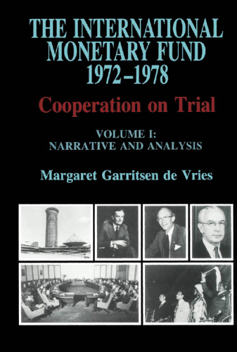 ﻿صندوق بین المللی پول ، 1972-1978: همکاری در محاکمه I ، جلد اول: روایت و تحلیل