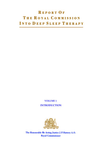 ﻿گزارش کمیسیون سلطنتی به خواب درمانی عمیق جلد 1 مقدمه