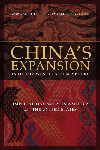 ﻿گسترش چین به نیمکره غربی: پیامدهایی برای آمریکای لاتین و ایالات متحده