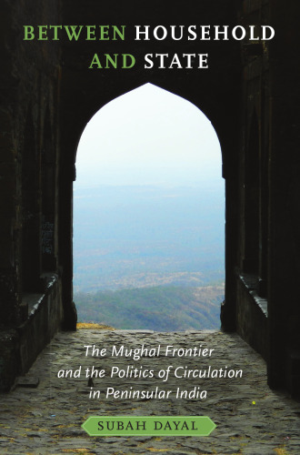 ﻿بین خانواده و ایالت: مرزهای مغول و سیاست گردش در هند شبه جزیره