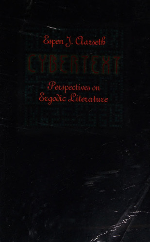 ﻿متن CyberText: چشم انداز ادبیات ارگودیک