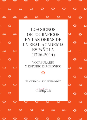 ﻿نشانه های املا در آثار آکادمی سلطنتی اسپانیا (1726-2014)