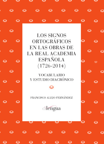 ﻿علائم املایی در آثار آکادمی سلطنتی اسپانیا (1726-2014) واژگان و مطالعه دیاکرونیون