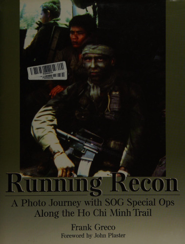 ﻿Running Recon: یک سفر عکس با گزینه های ویژه SOG در امتداد مسیر هو چی مین