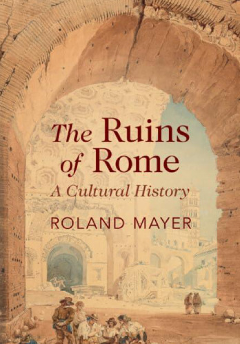 ﻿ویرانه های روم: یک تاریخ فرهنگی