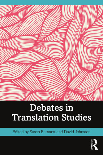 Debates in Translation Studies