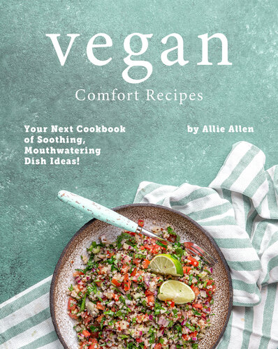 ﻿دستور العمل های راحتی وگان: کتاب آشپزی بعدی ایده های غذای آرامش بخش و آب دهان!