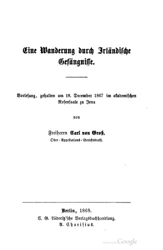 ﻿پیاده روی از طریق زندان های ایرلندی. سخنرانی ، که در 18 دسامبر 1867 در آکادمیک Rosensaale به جنا برگزار شد