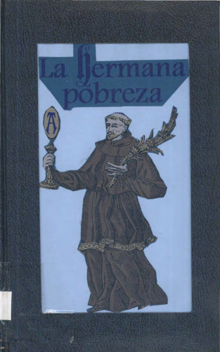 ﻿فقر خواهر. Franciscanism: از قرون وسطی گرفته تا تبشیر Novohispana