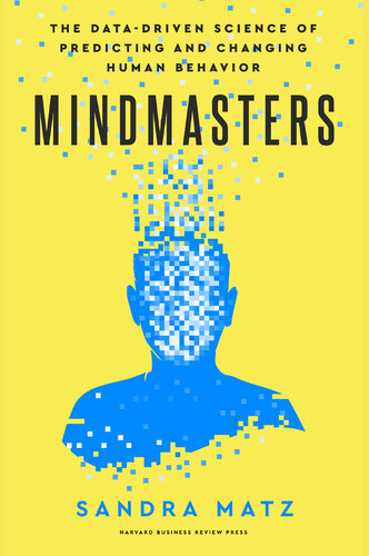 ﻿Mindmasters: علم داده محور پیش بینی و تغییر رفتار انسان: Mindmasters: علم داده محور پیش بینی و تغییر رفتار انسان