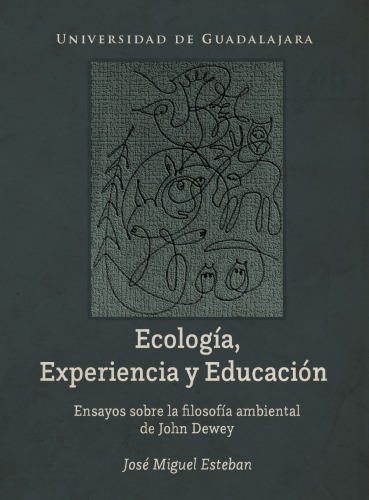 ﻿بوم شناسی ، تجربه و آموزش. مقاله در مورد فلسفه زیست محیطی جان دیوی