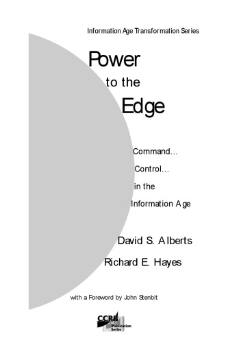 ﻿Power to the Edge: فرماندهی و کنترل در عصر اطلاعات (سری تحولات عصر اطلاعات)