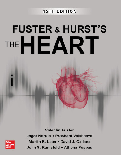 ﻿Fuster and Hurst's The Heart, 15e (12 مه 2022)_(1264257562)_(McGraw Hill).pdf
