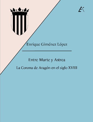 ﻿بین مریخ و آسترا. تاج آراگون در قرن 18