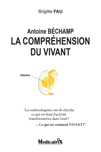 ﻿آنتوان بیچامپ ، درک زندگی