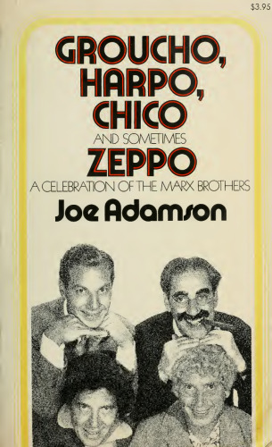 ﻿Groucho Harpo Chico و گاهی اوقات Zeppo: تاریخچه برادران مارکس و یک طنز در سایر نقاط جهان