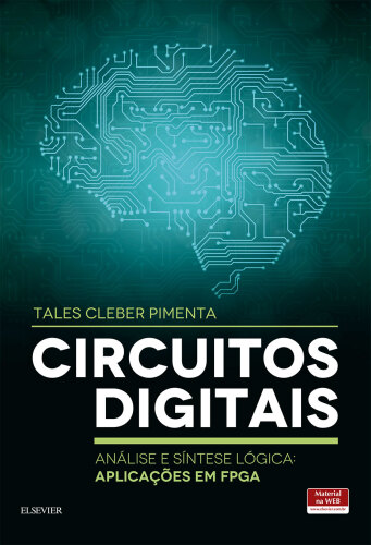 ﻿مدارهای دیجیتال 1ED: تجزیه و تحلیل و سنتز منطق: برنامه های FPGA