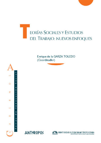 ﻿نظریه های اجتماعی و مطالعات کار: رویکردهای جدید