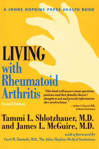 ﻿زندگی با آرتریت روماتوئید ، چاپ دوم (کتاب سلامت مطبوعات جان هاپکینز)