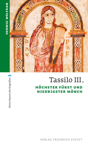 ﻿Tassilo III. : بالاترین شاهزاده و کمترین راهب