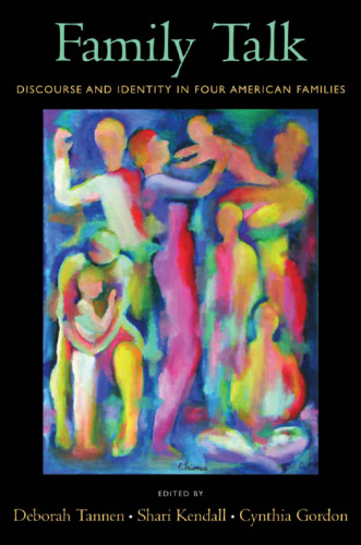 ﻿گفتگوی خانوادگی: گفتمان و هویت در چهار خانواده آمریکایی