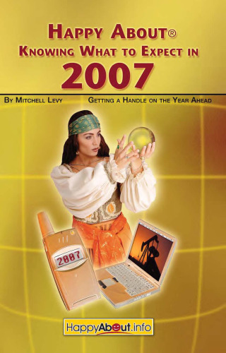 ﻿در سال 2007 از دانستن آنچه باید انتظار داشته باشید خوشحالم: دستیابی به یک سال پیش رو