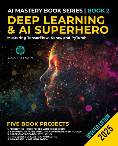 ﻿Deep Learning and AI Superhero: Mastering Tensorflow ، Keras و Pytorch: Advanced Machine Learning و هوش مصنوعی ، شبکه های عصبی و پروژه های دنیای واقعی (تسلط بر انقلاب AI)