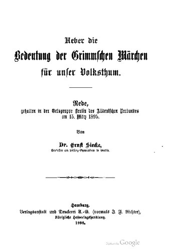 ﻿در مورد اهمیت افسانه های گریم برای فولکلت ما [فولکلور]. سخنرانی ، که در گروه محلی برلین از انجمن همه آلمان در 15 مارس 1895 برگزار شد
