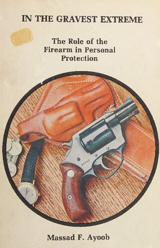 ﻿در شدیدترین حالت: نقش سلاح گرم در محافظت شخصی